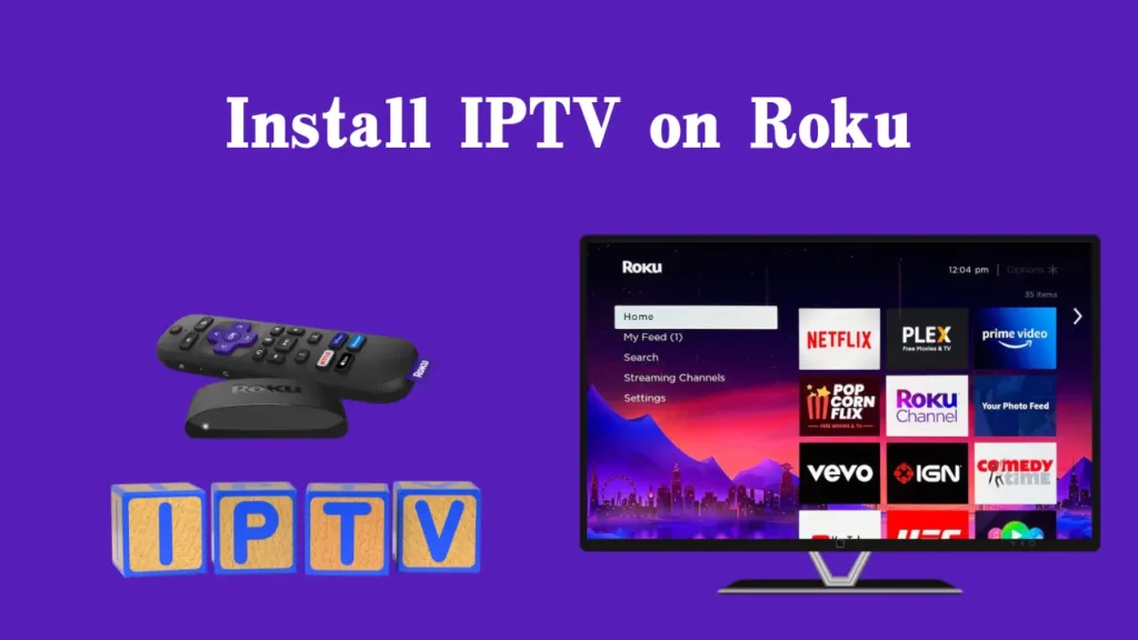 Can I Get IPTV on Roku 2024?